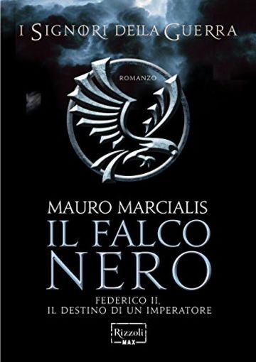 Il falco nero: I signori della Guerra VOL. III (Rizzoli Max)